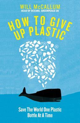 Як позбутися від пластику: посібник для зміни світу, однієї пластикової пляшки за раз